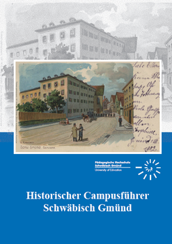 Cover Historischer Campusfuehrer PH Schwäbisch Gmünd